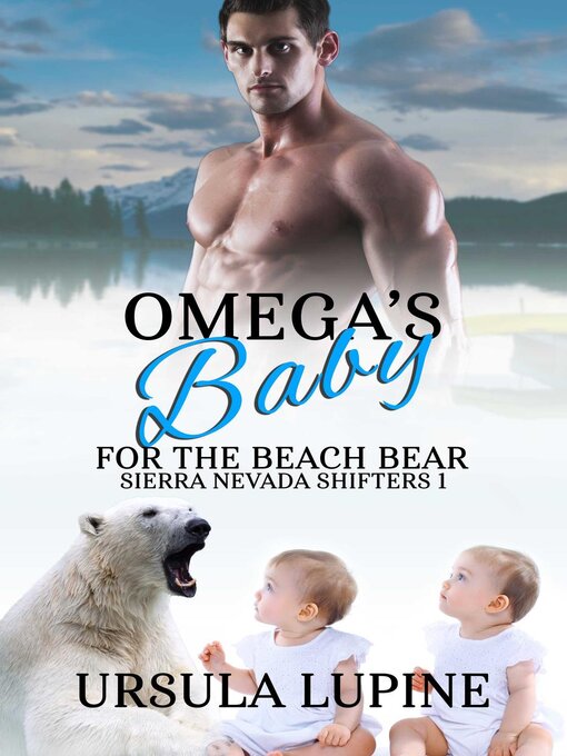 Title details for Omega's Baby for the Beach Bear by Ursula Lupine - Available